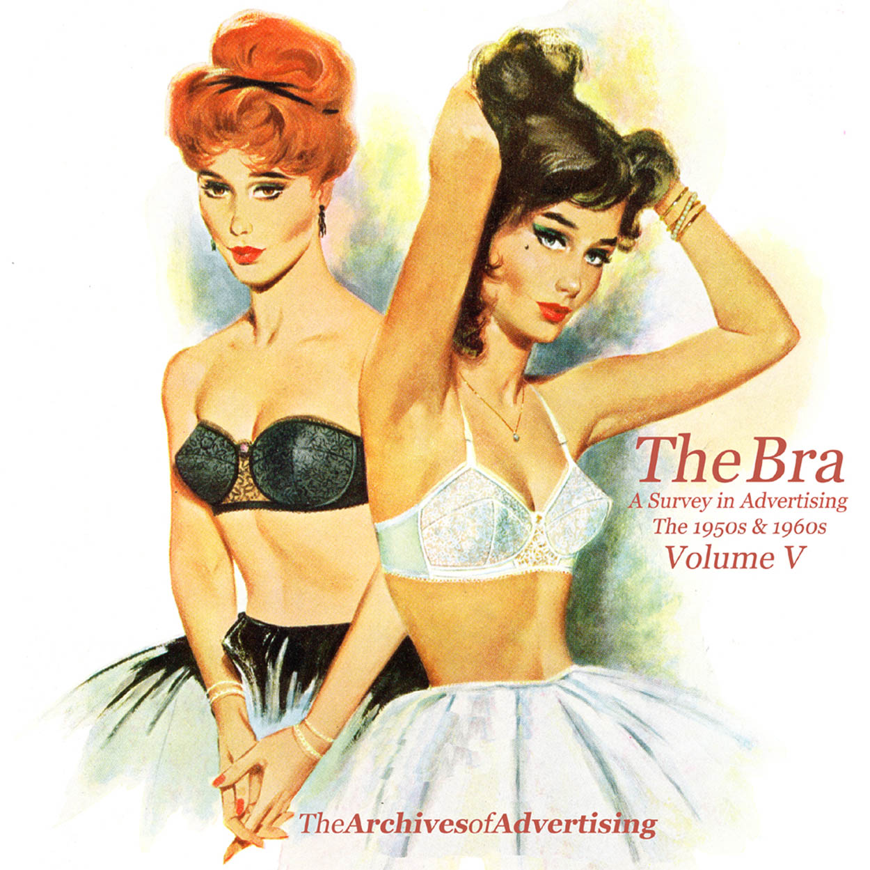 The Bra ad CD-ROM Volume Five: 100 different ads 1950s-1960s