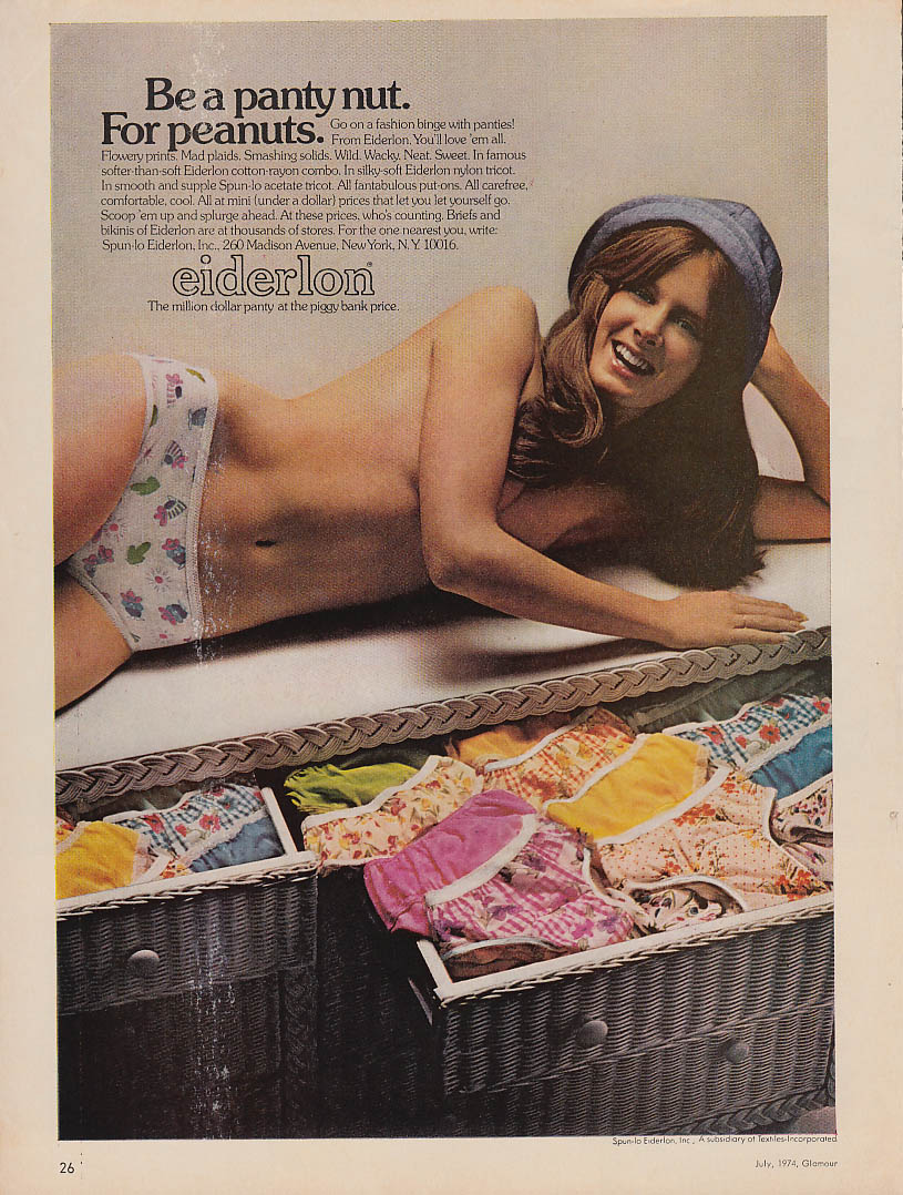 Be a panty nut. For peanuts Eiderlon Panties ad 1974 GL