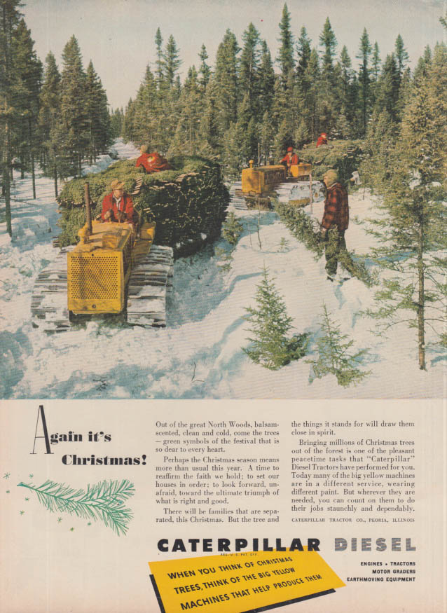 Image for Again it's Chistmas! Caterpillar Diesel Tractor harvesting trees ad 1950 T