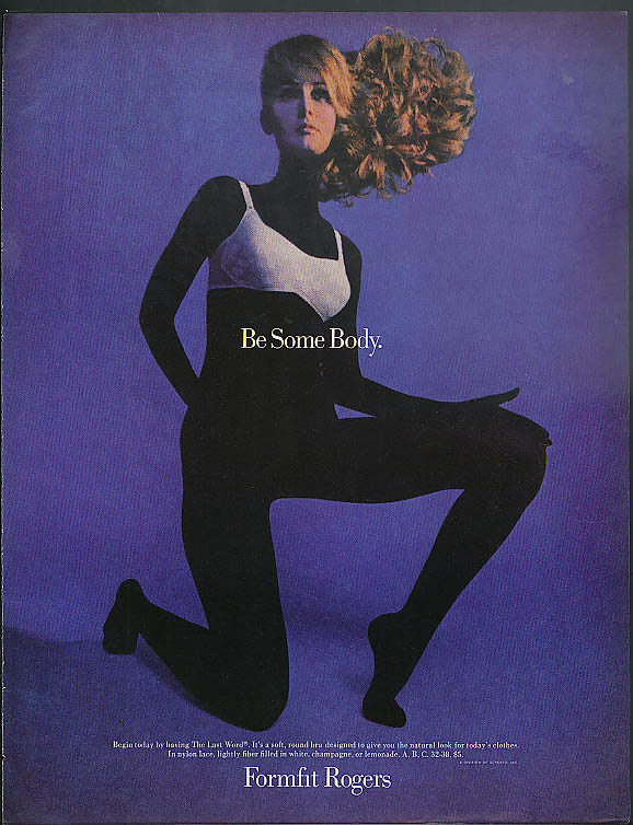 Be Some Body. Formfit Rogers The Last Word bra ad 1969 Vogue